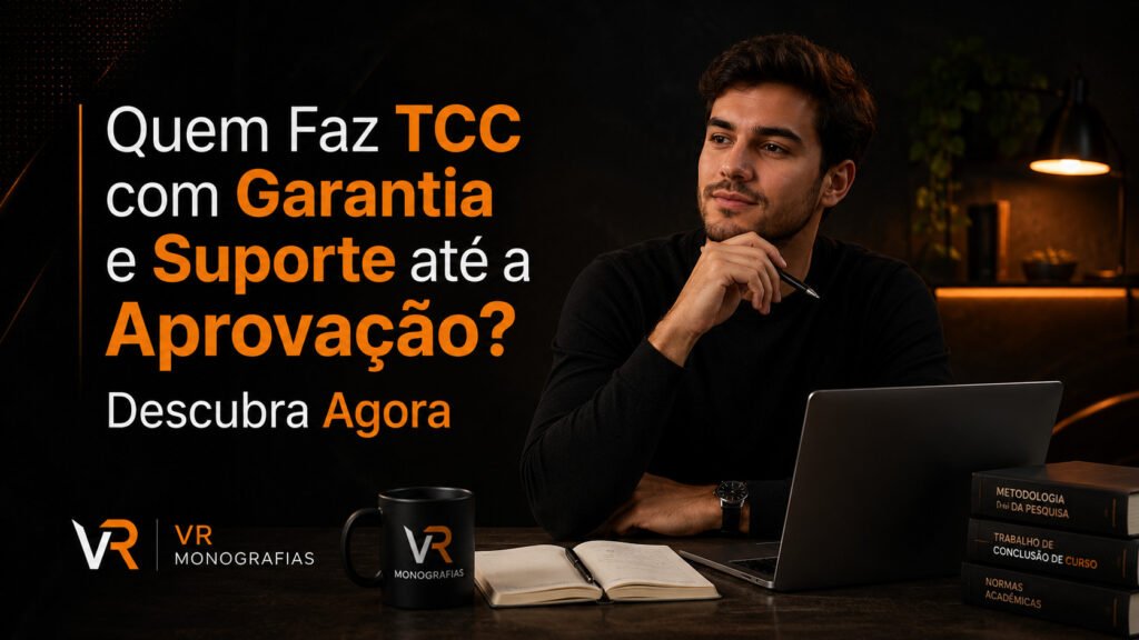 Quem faz TCC com garantia e suporte até a aprovação?