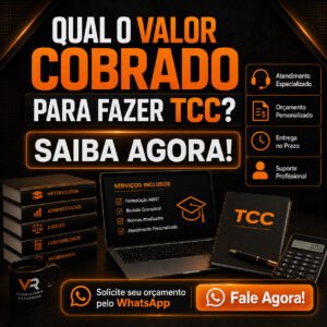 Qual o Valor Cobrado para Fazer TCC? Saiba Agora!
