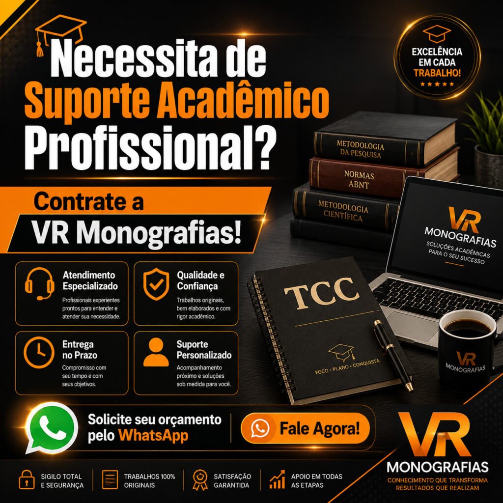 Necessita de Suporte Acadêmico Profissional? Contrate a VR Monografias!
